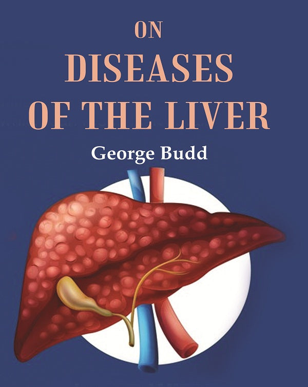 On Diseases of the Liver - Gyan Books - Swadesiicart