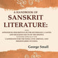 A Handbook Of Sanskrit Literature: With Appendices Descriptive Of The Mythology, Castes, And Religious - Gyan Books - Swadesiicart