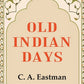 Old Indian Days - Gyan Books - Swadesiicart