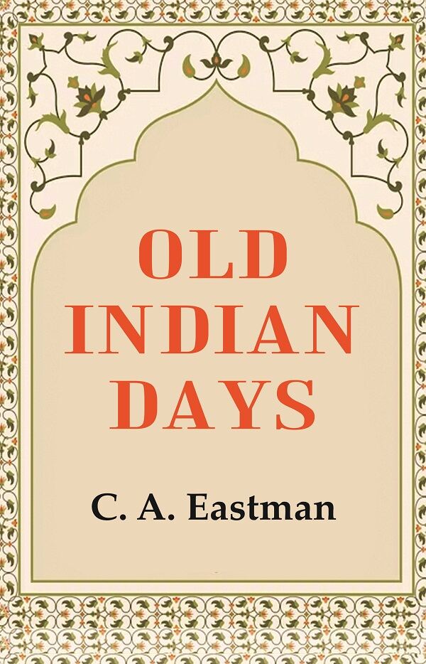 Old Indian Days - Gyan Books - Swadesiicart