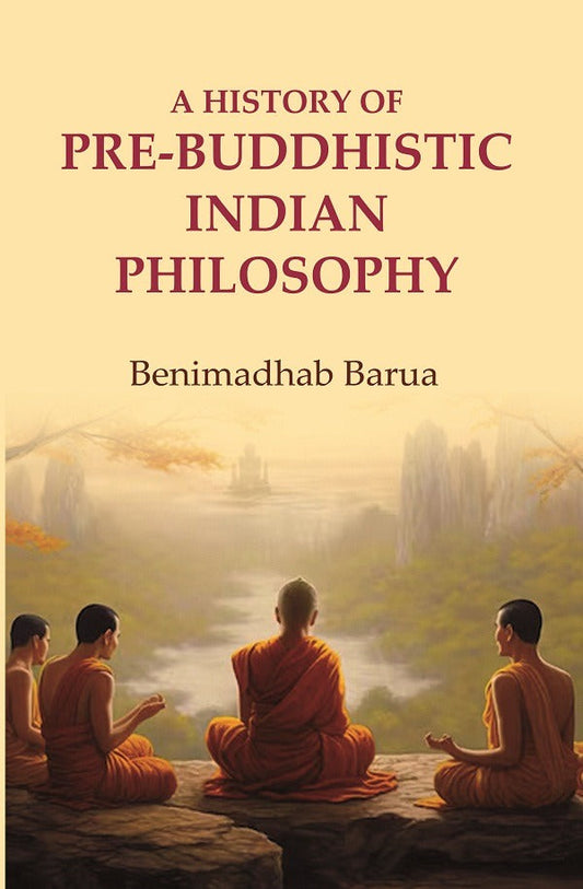 A History of Pre-Buddhistic Indian Philosophy - Gyan Books - Swadesiicart