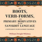 The Roots, Verb-Forms, and Primary Derivatives of the Sanskrit Language: A Supplement to his Sanskrit Grammar - Gyan Books - Swadesiicart