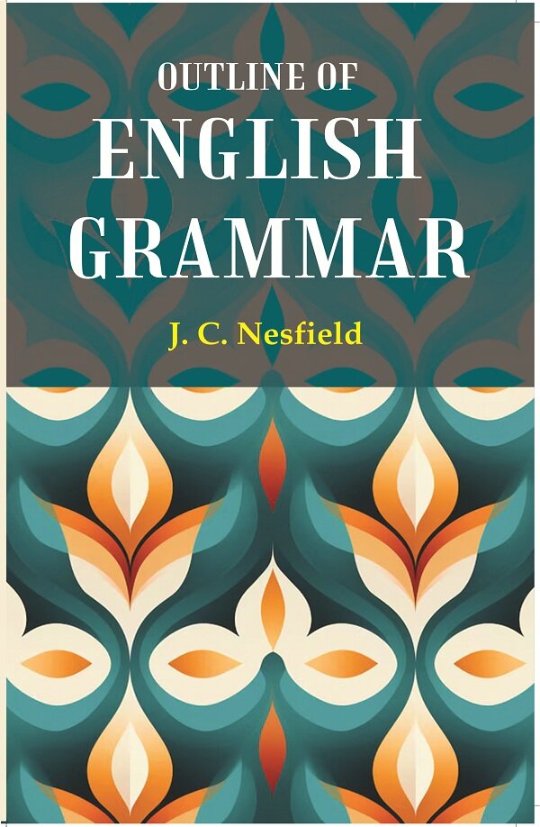 Outline of English Grammar - Gyan Books - Swadesiicart