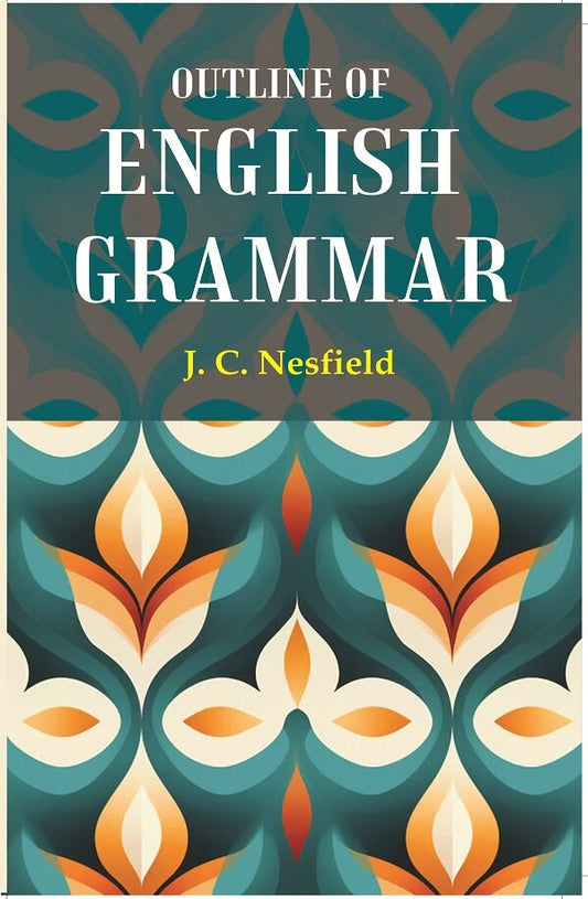 Outline of English Grammar - Gyan Books - Swadesiicart