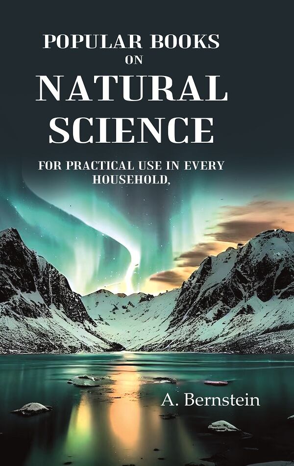 Popular books on natural science: For Practical Use In Every Household - Gyan Books - Swadesiicart