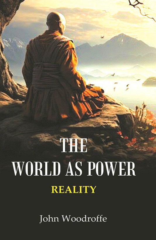The World as Power: Reality - Gyan Books - Swadesiicart