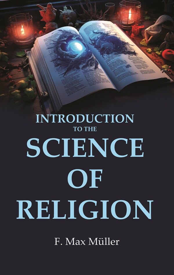 Introduction to the Science of Religion - Gyan Books - Swadesiicart