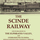 The Scinde Railway: And Its Relations To The Euphrates Valley, And Other Routes To India, With Illustrative - Gyan Books - Swadesiicart