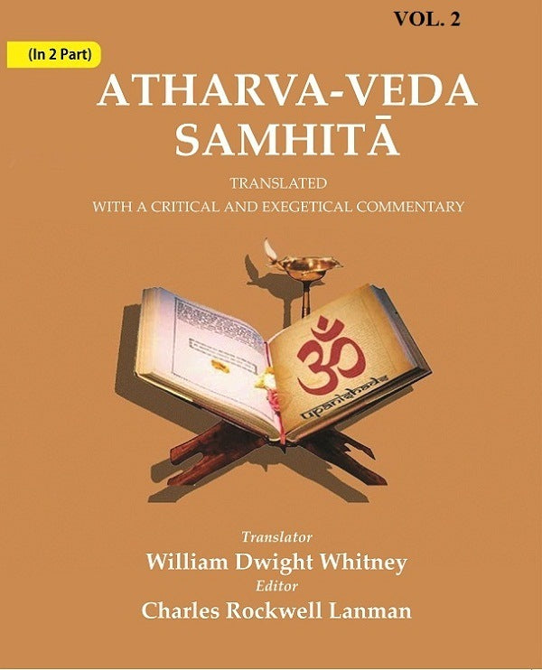 Atharva-Veda Samhitā: Translated with a Critical and Exegetical Commentary 2nd - Gyan Books - Swadesiicart
