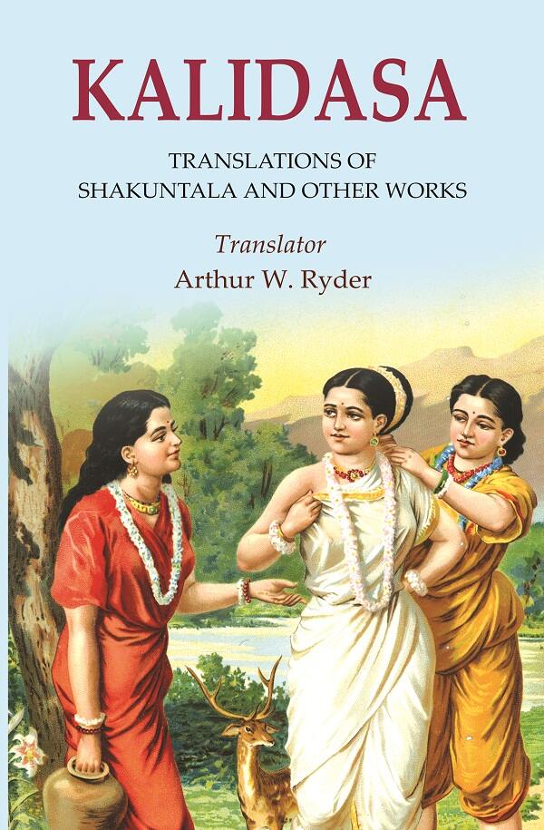 Kalidasa: Translations of Shakuntala and other Works - Gyan Books - Swadesiicart