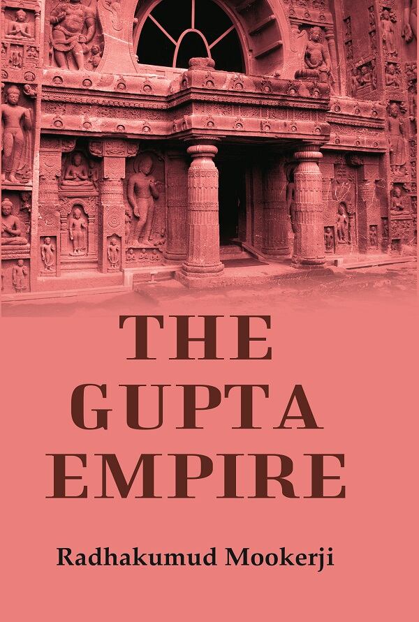 The Gupta Empire - Gyan Books - Swadesiicart