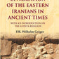 Civilization of the Eastern Iranians in Ancient Times: With an Introduction on the Avesta Religion 2nd - Gyan Books - Swadesiicart