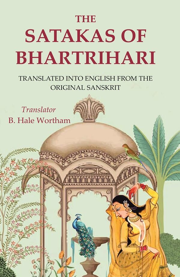 The Satakas of Bhartrihari: Translated into English from the Original Sanskrit - Gyan Books - Swadesiicart