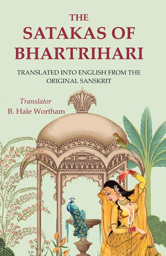 The Satakas of Bhartrihari: Translated into English from the Original Sanskrit - Gyan Books - Swadesiicart