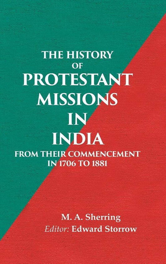 The History of Protestant Missions in India from their Commencement in 1706 to 1881 - Gyan Books - Swadesiicart
