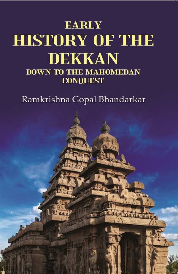 Early History of the Dekkan Down to the Mahomedan Conquest - Gyan Books - Swadesiicart