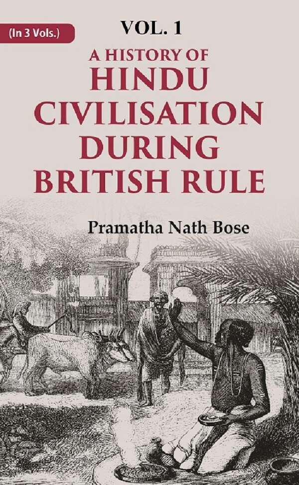 A History of Hindu Civilisation during British Rule 1st - Gyan Books - Swadesiicart