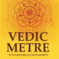Vedic Metre in its Historical Development - Gyan Books - Swadesiicart