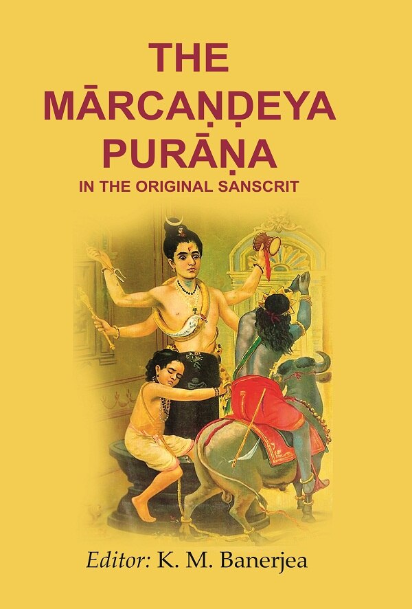 The Mārcaṇḍeya Purāṇa in the Original Sanscrit - Gyan Books - Swadesiicart
