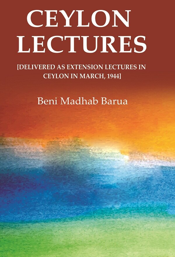 Ceylon Lectures: [Delivered as Extension Lectures in Ceylon in March, 1944] - Gyan Books - Swadesiicart