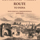 Memoir on the Euphrates Valley Route to India: With Official Correspondence and Maps - Gyan Books - Swadesiicart