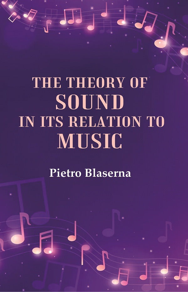 The Theory of Sound in its Relation to Music - Gyan Books - Swadesiicart