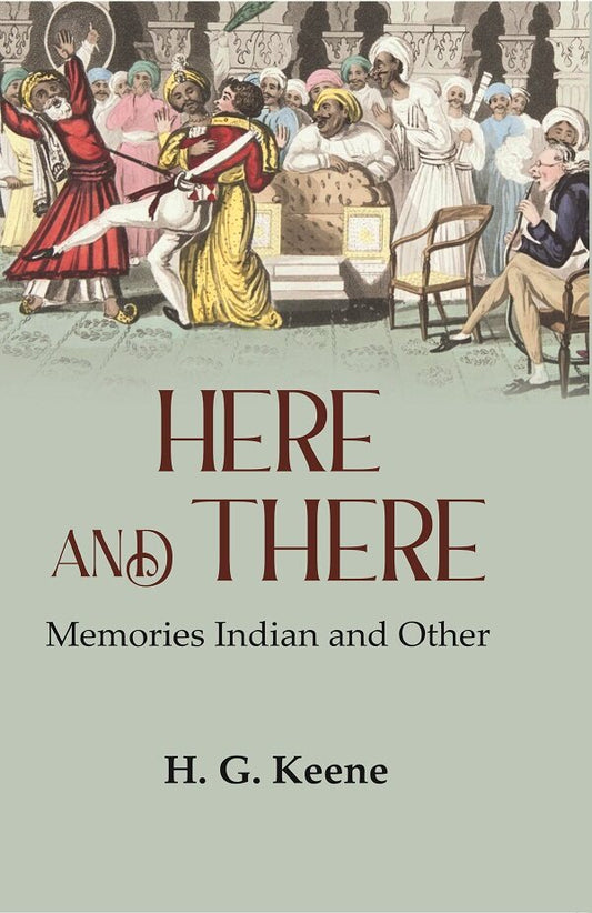 Here and There: Memories Indian and Other - Gyan Books - Swadesiicart