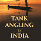 Tank Angling in India - Gyan Books - Swadesiicart