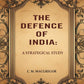 The Defence of India: A Strategical Study - Gyan Books - Swadesiicart