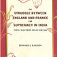 The Struggle Between England and France for Supremacy in India: The Le Bas Prize Essay for 1886 - Gyan Books - Swadesiicart