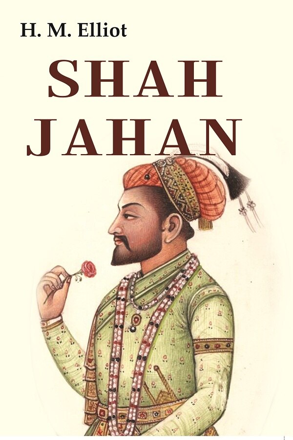 Shah Jahan - Gyan Books - Swadesiicart