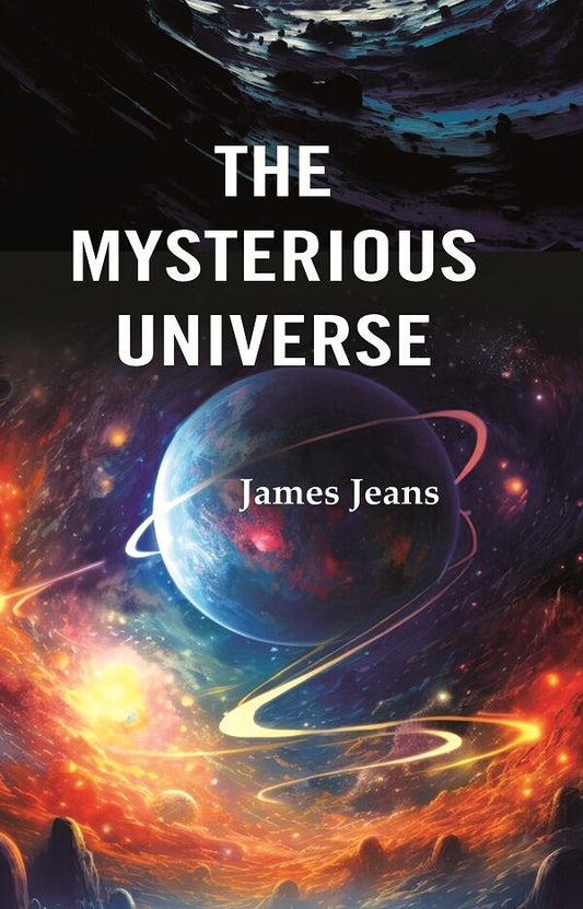 The Mysterious Universe - Gyan Books - Swadesiicart