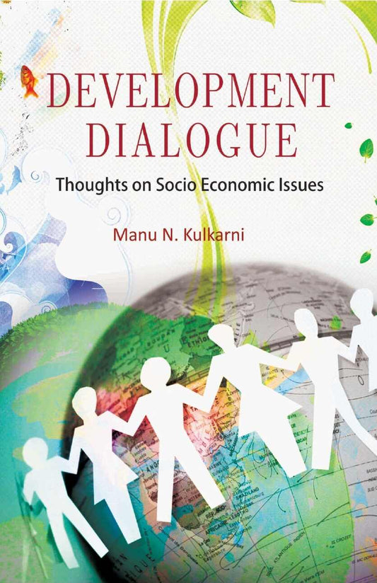 Development Dialogues: Thoughts On Socio Economic Issues - Gyan Books - Swadesiicart