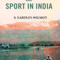 Forest Life and Sport in India - Gyan Books - Swadesiicart