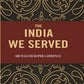 The India we Served - Gyan Books - Swadesiicart