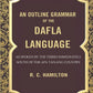 An Outline Grammar of the Dafla Language: As Spoken by the Tribes Immediately South of the Apa Tanang Country - Gyan Books - Swadesiicart