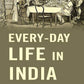 Every-Day Life in India - Gyan Books - Swadesiicart