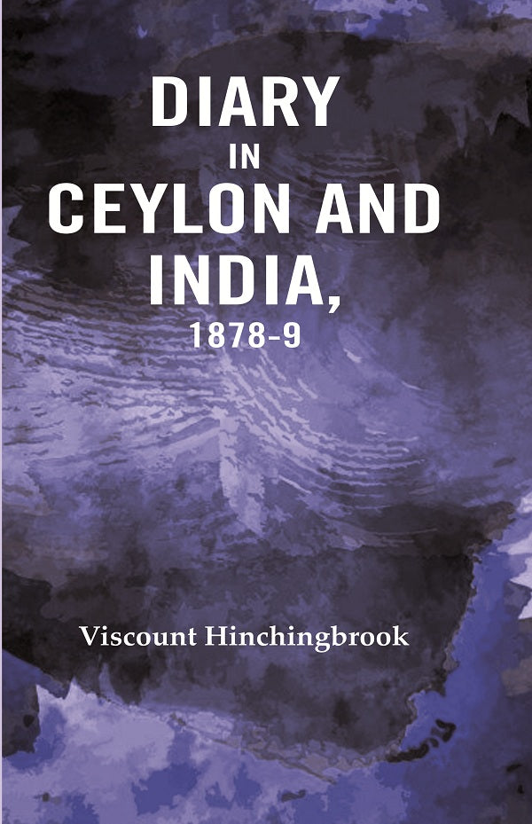 Diary in Ceylon and India, 1878-9 - Gyan Books - Swadesiicart