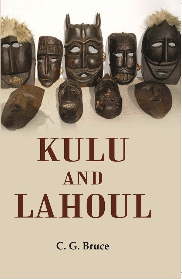 Kulu and Lahoul - Gyan Books - Swadesiicart