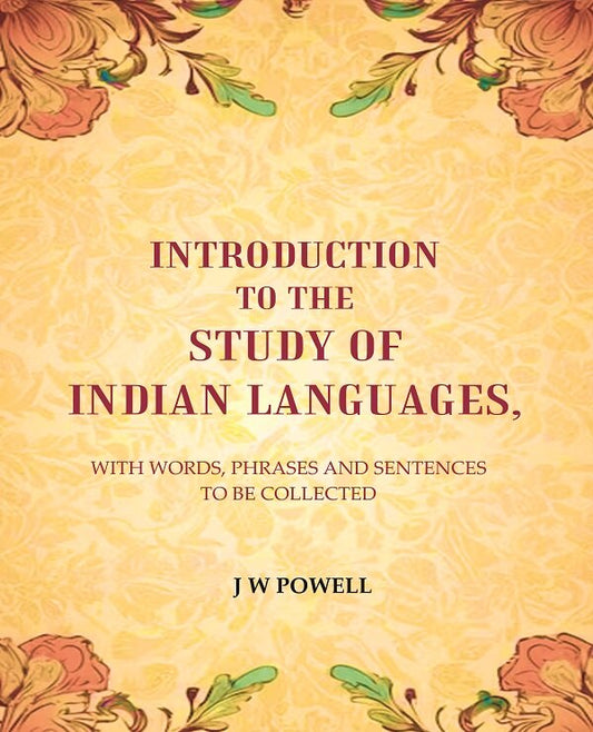 Introduction to the study of Indian languages: With Words, Phrases and sentences to be collected - Gyan Books - Swadesiicart