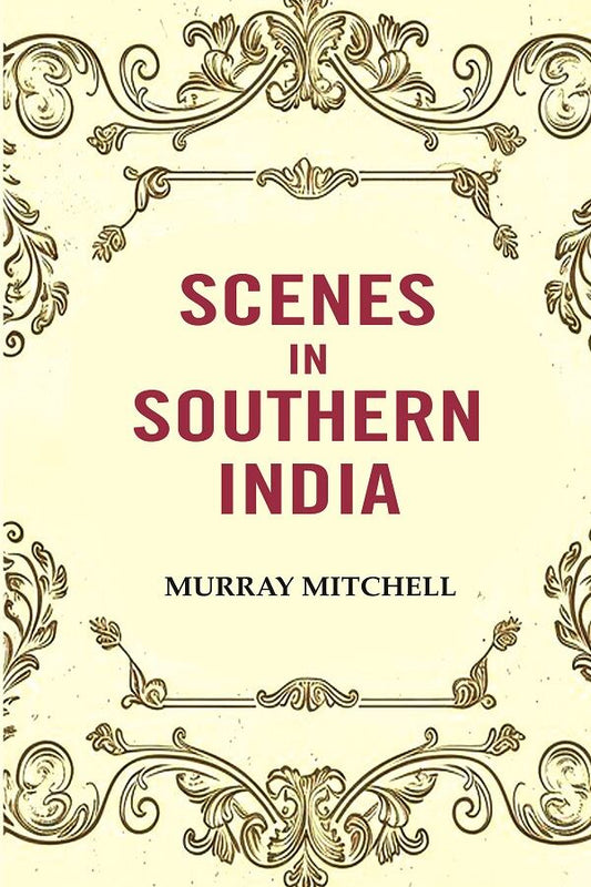 Scenes in Southern India - Gyan Books - Swadesiicart