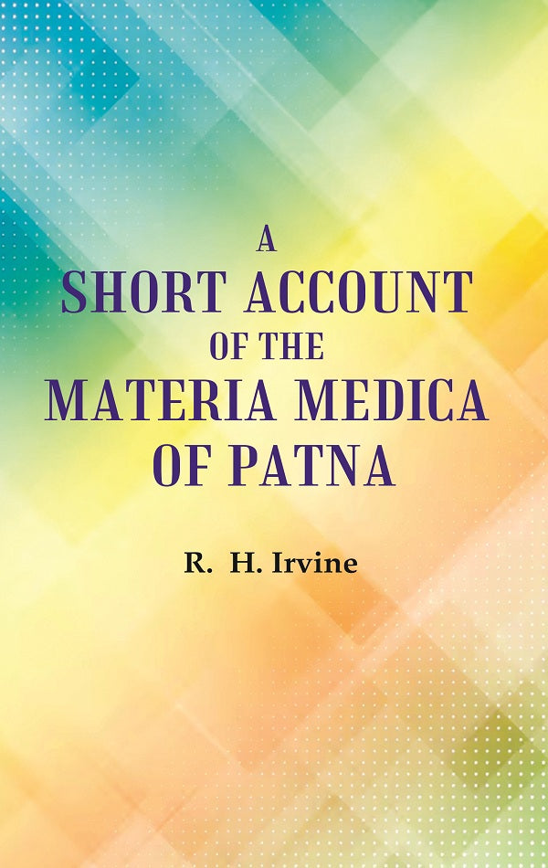 A Short Account of the Materia Medica of Patna - Gyan Books - Swadesiicart