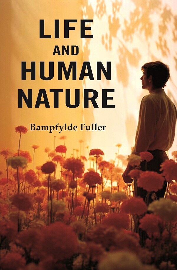 Life and Human Nature - Gyan Books - Swadesiicart
