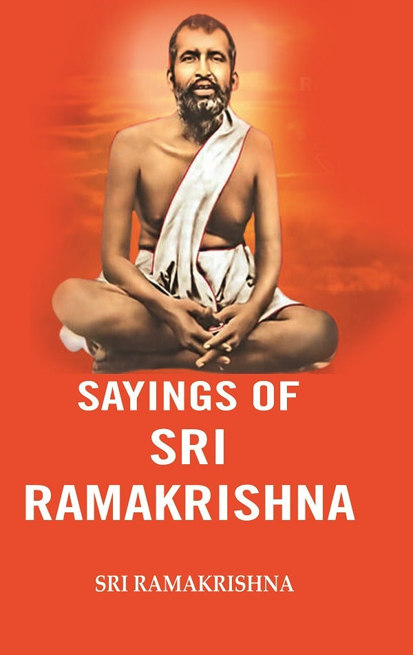Sayings of Sri Ramakrishna - Gyan Books - Swadesiicart