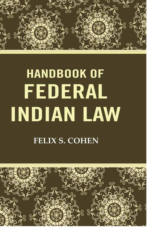 Handbook of federal Indian law - Gyan Books - Swadesiicart