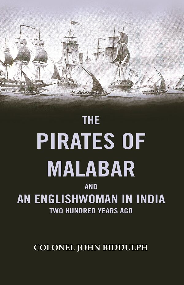 The Pirates Of Malabar And An Englishwoman In India two Hundred Years Ago - Gyan Books - Swadesiicart
