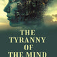 The Tyranny of the Mind - Gyan Books - Swadesiicart