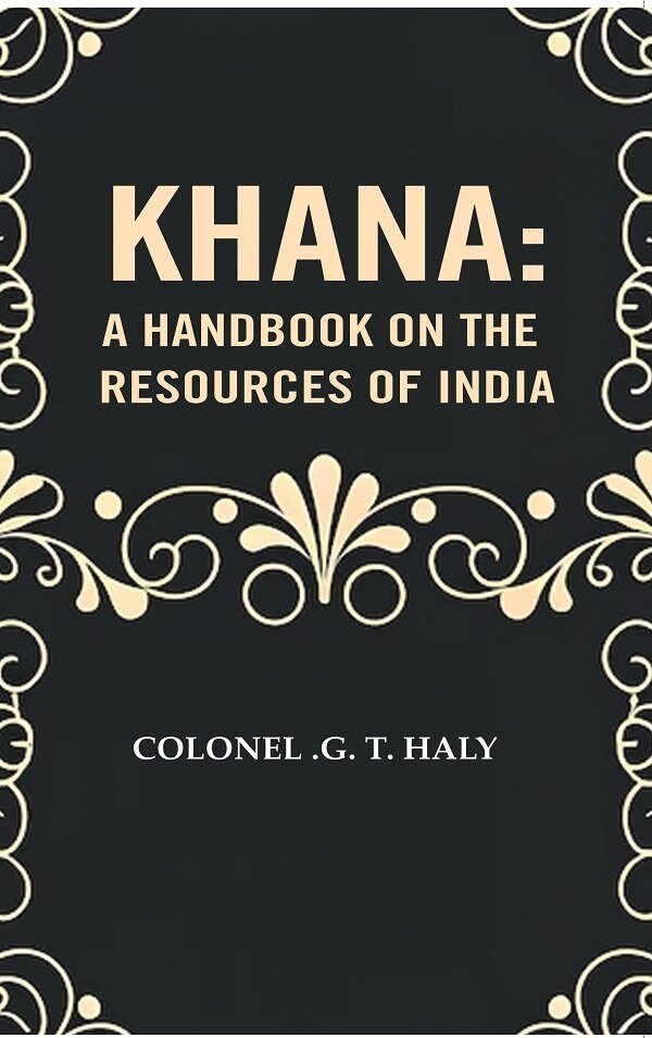 Khana: a Handbook on the resources of India - Gyan Books - Swadesiicart