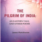 The Pilgrim of India: An Eastern Tale; And Other Poems - Gyan Books - Swadesiicart