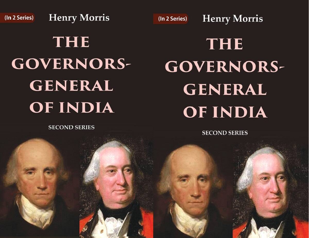 The Governors-General of India: First Series and Second Series 2 Vols Set - Gyan Books - Swadesiicart